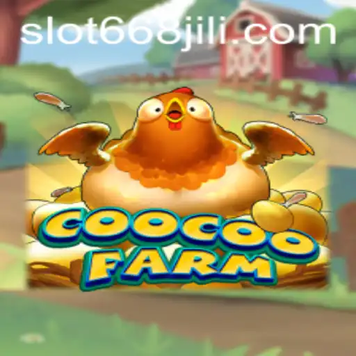 Explore the World of CooCooFarm: An Exciting New Game Fortified with the Magic of 668JILI