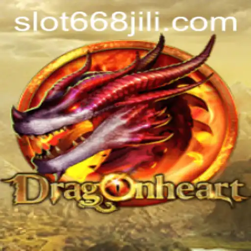 DragonHeart: An Epic Journey Unveiled with 668JILI