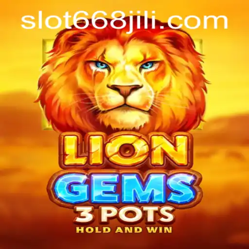 Exploring LionGems3pots: A Gaming Adventure with 668JILI