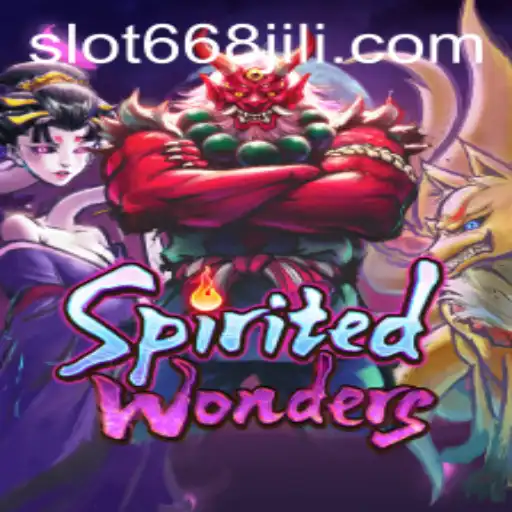 Exploring the Mystical World of SpiritedWonders Through 668JILI